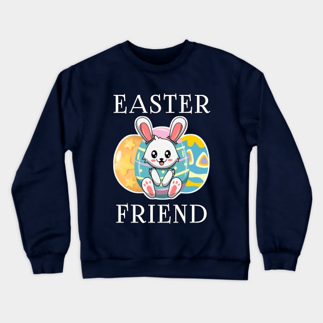 Easter Friend 2024 Crewneck Sweatshirt by AchioSHan